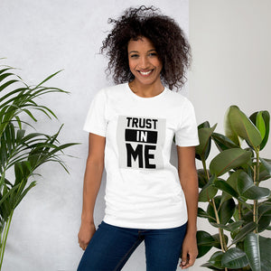 Trust In Me - Short-Sleeve Unisex T-Shirt