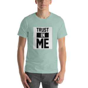 Trust In Me - Short-Sleeve Unisex T-Shirt