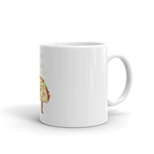 Wanna Taco about it? Mug