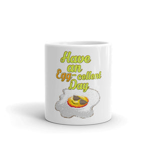 Have an Egg-Cellent Day Mug