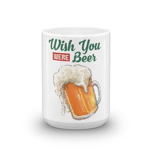 Wish you Were BeerMug