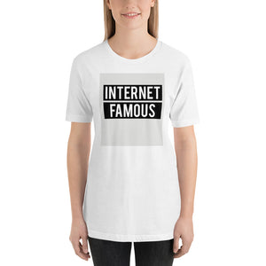 Internet Famous - Short-Sleeve Unisex T-Shirt