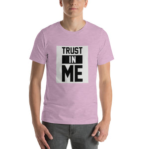 Trust In Me - Short-Sleeve Unisex T-Shirt