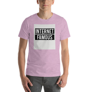 Internet Famous - Short-Sleeve Unisex T-Shirt